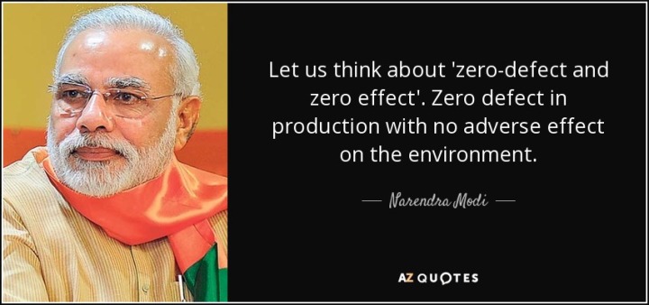 quote-let-us-think-about-zero-defect-and-zero-effect-zero-defect-in-production-with-no-adverse-narendra-modi-130-33-92